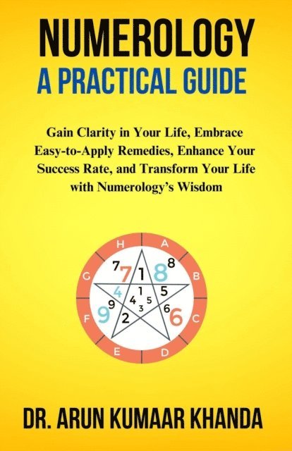 Dr. Arun Kumaar Khanda - Numerology A Practical Guide, E-bok. Tillgänglighet: Lägg i varukorg