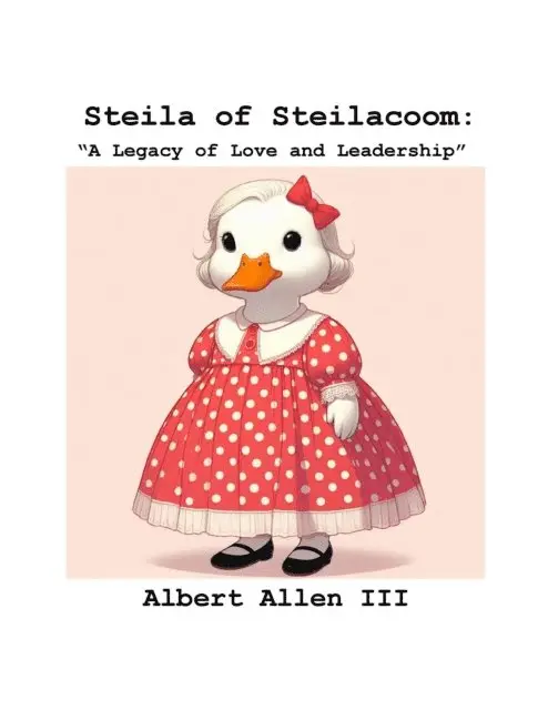 Albert Allen III - Steila of Steilacoom: &quote;A Legacy of Love and Leadership&quote;, E-bok. Tillgänglighet: Lägg i varukorg