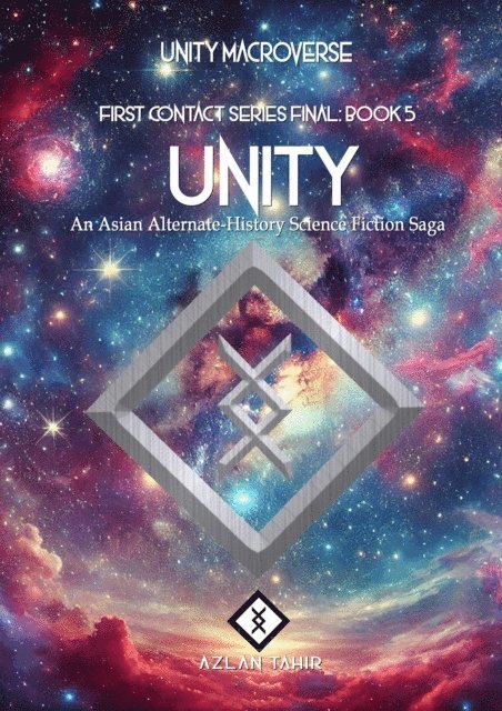 Azlan Tahir - Unity : An Asian Alternate-History Science Fiction Saga, E-bok