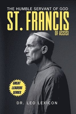 Leo Lexicon - St. Francis of Assisi, Häftad. Tillgänglighet: Lägg i varukorg