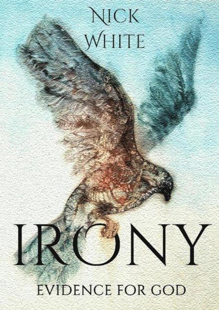 Nick White - Irony, E-bok