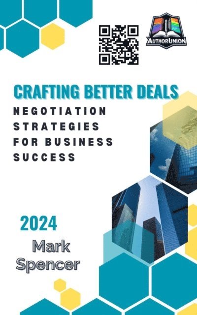 Sanchez Tristao, Mark Spencer - Crafting Better Deals: Negotiation Strategies for Business Success, E-bok