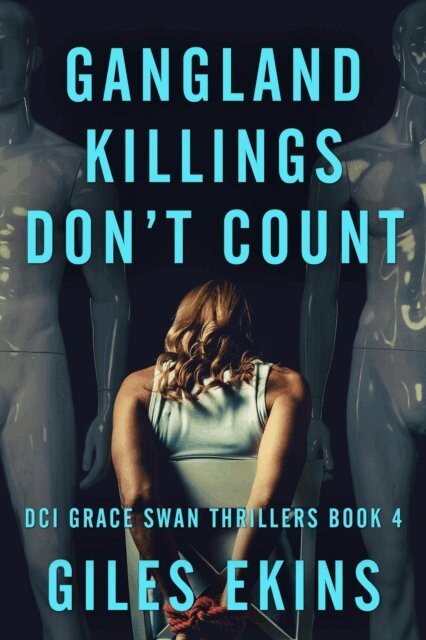 Giles Ekins - Gangland Killings Don't Count, E-bok