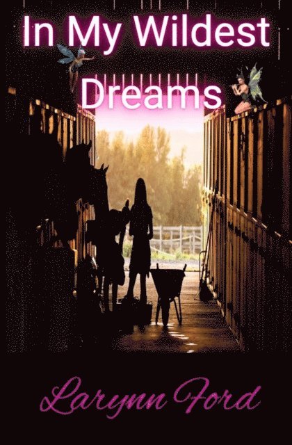 Larynn Ford - In My Wildest Dreams, E-bok. Tillgänglighet: Lägg i varukorg
