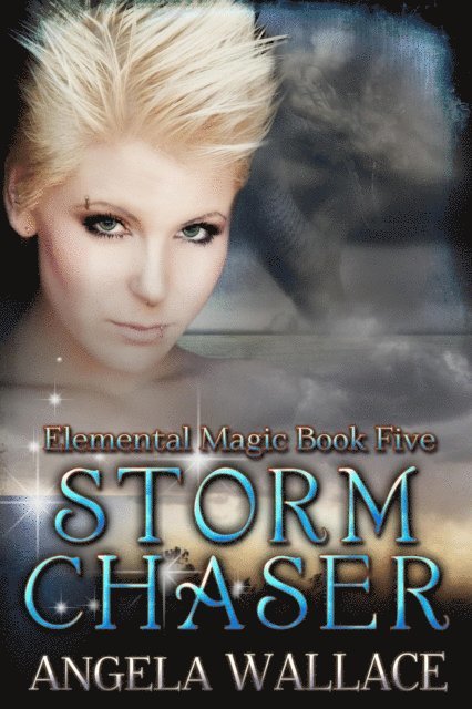 Angela Wallace - Storm Chaser, E-bok