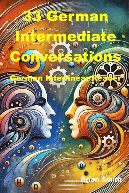 Brian Smith - 33 German Intermediate Conversations, E-bok