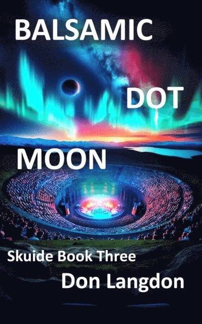 Don Langdon - Balsamic Dot Moon, E-bok