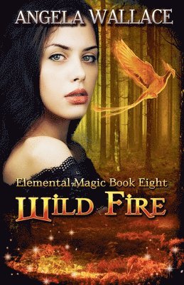 Angela Wallace - Wild Fire, Häftad
