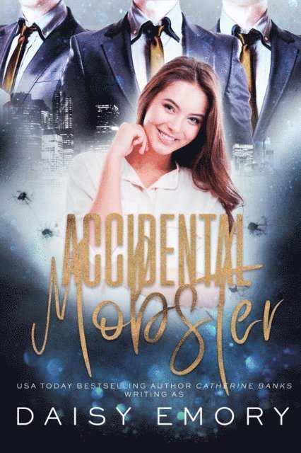 Catherine Banks, Daisy Emory - Accidental Mobster, E-bok