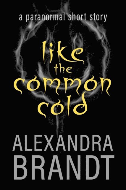 Alexandra Brandt - Like the Common Cold, E-bok