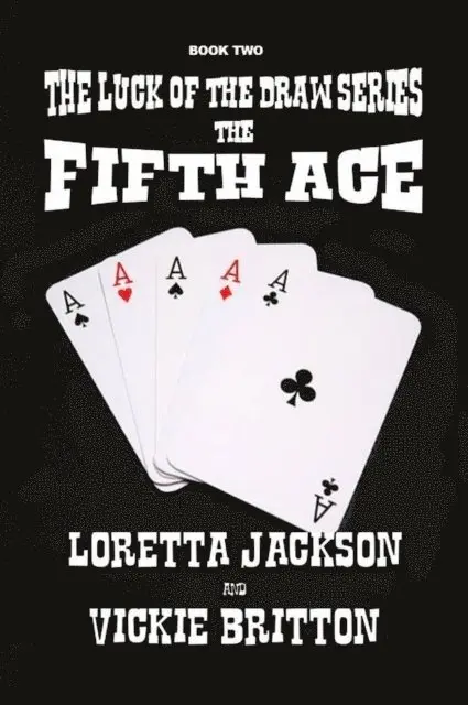 Loretta Jackson & Vickie Britton - Fifth Ace, E-bok. Tillgänglighet: Lägg i varukorg