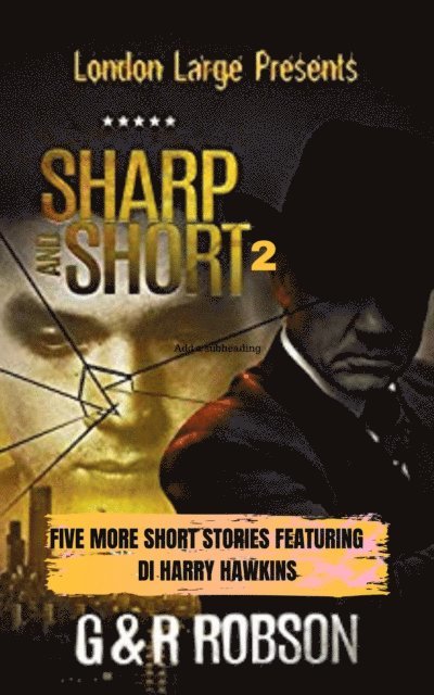 Roy Robson, Garry Robson - Sharp and Short Volume II, E-bok