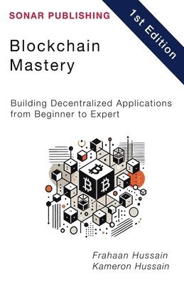 Kameron Hussain, Frahaan Hussain - Blockchain Mastery, Häftad