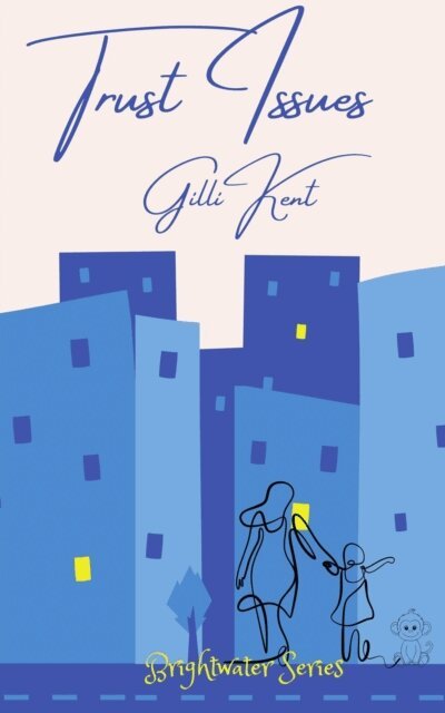 Gilli Kent - Trust Issues, E-bok