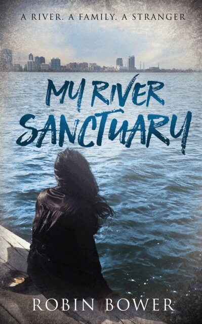 Robin Bower - My River Sanctuary, E-bok