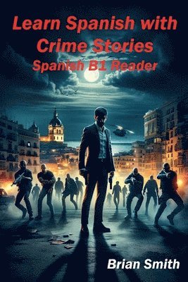 Brian Smith - Learn Spanish with Crime Stories, Häftad