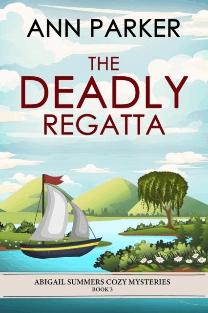 Ann Parker - Deadly Regatta, E-bok