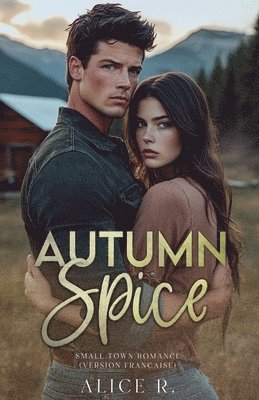 Alice R - Autum Spice, Häftad. Tillgänglighet: Lägg i varukorg
