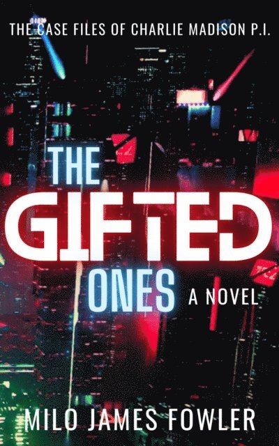 Milo James Fowler - Gifted Ones, E-bok