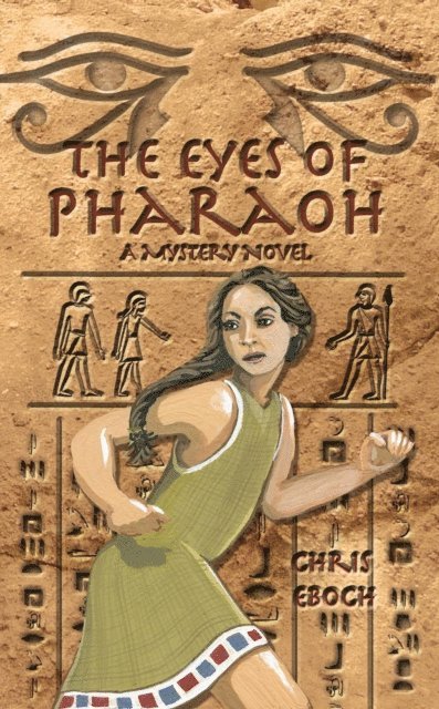 Chris Eboch - Eyes of Pharaoh: A Mystery Novel, E-bok. Tillgänglighet: Lägg i varukorg