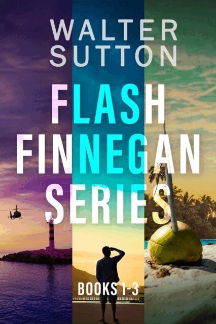 Walter Sutton - Flash Finnegan Series - Books 1-3, E-bok. Tillgänglighet: Lägg i varukorg