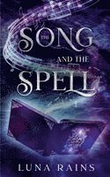 Luna Rains - Song and the Spell, Häftad