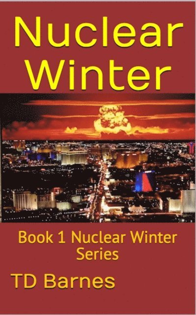 TD Barnes - Nuclear Winter, E-bok