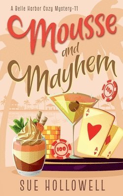 Sue Hollowell - Mousse and Mayhem, Häftad