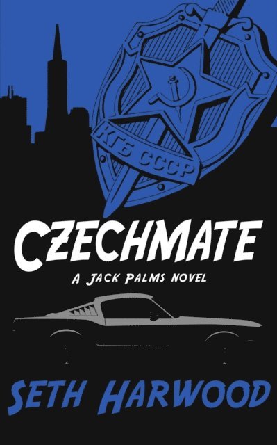 Seth Harwood - Czechmate, E-bok