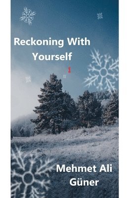 Mehmet Alİ Güner - Reckoning With Yourself, Häftad. Tillgänglighet: Lägg i varukorg