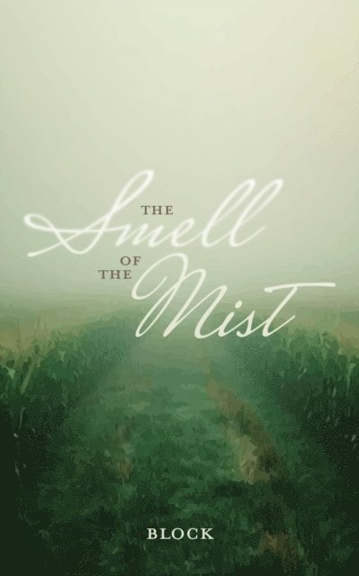 block - Smell of the Mist, E-bok