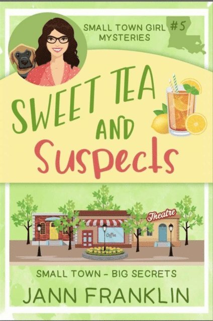 Jann Franklin - Sweet Tea and Suspects, E-bok