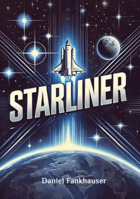 Daniel Fankhauser - Starliner: Pioneering the future of human spaceflight, E-bok. Tillgänglighet: Lägg i varukorg