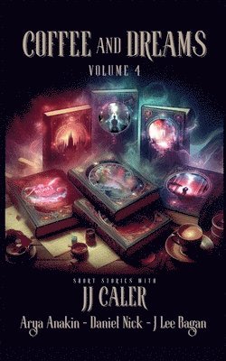 J J Caler, Daniel Nick, J Lee Bagan - Coffee and Dreams Volume 4, Häftad. Tillgänglighet: Lägg i varukorg