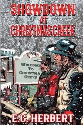 E C Herbert - Showdown At Christmas Creek, Häftad. Tillgänglighet: Lägg i varukorg
