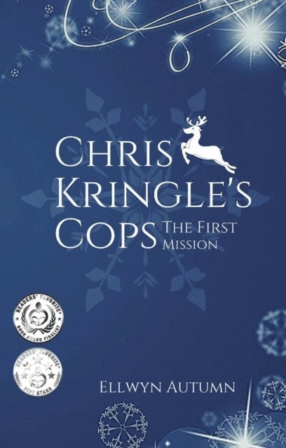 Ellwyn Autumn - Chris Kringle's Cops The First Mission, E-bok