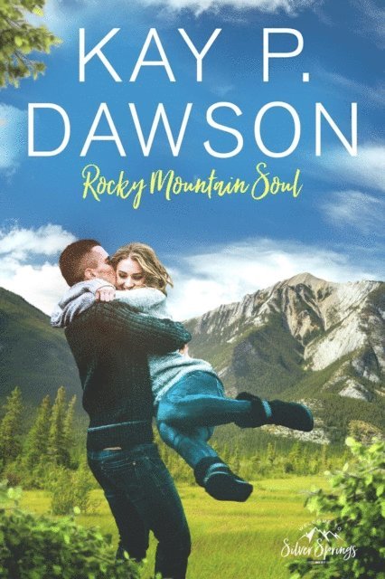 Kay P. Dawson - Rocky Mountain Soul, E-bok