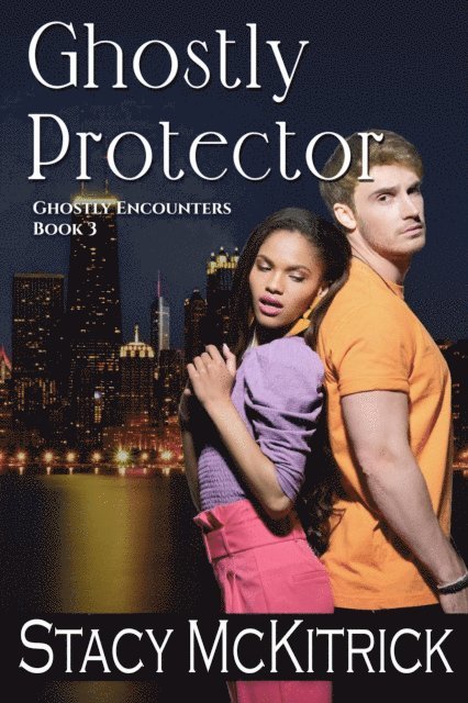 Stacy McKitrick - Ghostly Protector, E-bok