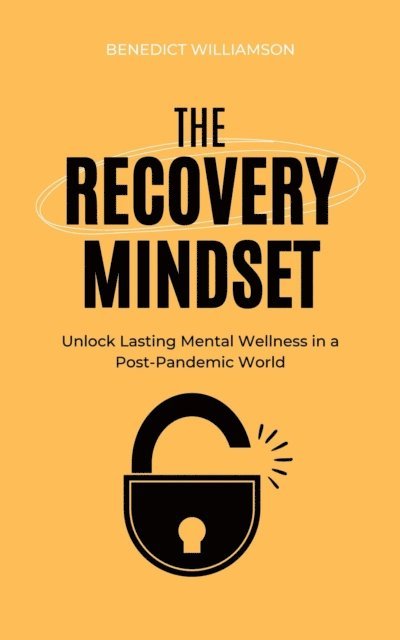 Benedict Williamson - Recovery Mindset, E-bok