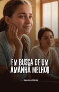 Em busca de um amanhã melhor