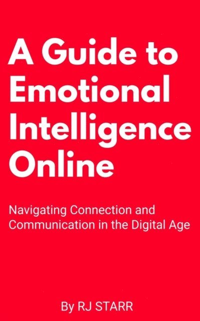RJ Starr - Guide to Emotional Intelligence Online, E-bok
