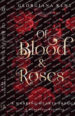 Georgiana Kent - Of Blood & Roses, Häftad. Tillgänglighet: Lägg i varukorg
