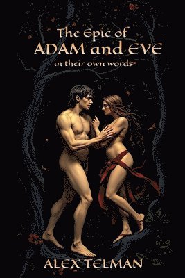 Alex Telman - Epic of Adam and Eve, Häftad