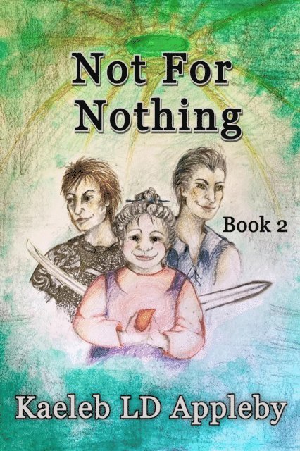 Kaeleb LD Appleby - Not For Nothing, E-bok