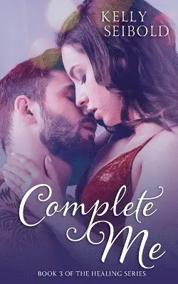 Kelly Seibold - Complete Me, Häftad. Tillgänglighet: Lägg i varukorg