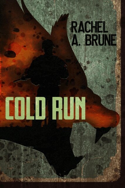 Rachel A. Brune - Cold Run, E-bok