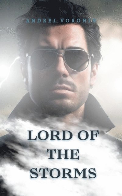 Andrei Voronin - Lord of the storms, E-bok