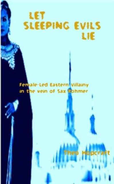 Theo Hopcraft - Let Sleeping Evils Lie, E-bok