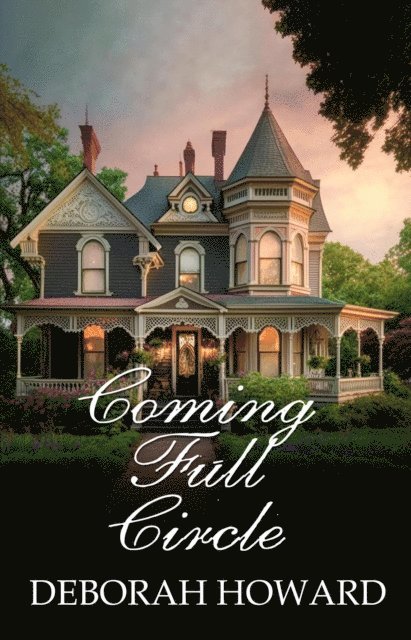 Deborah Howard - Coming Full Circle, E-bok