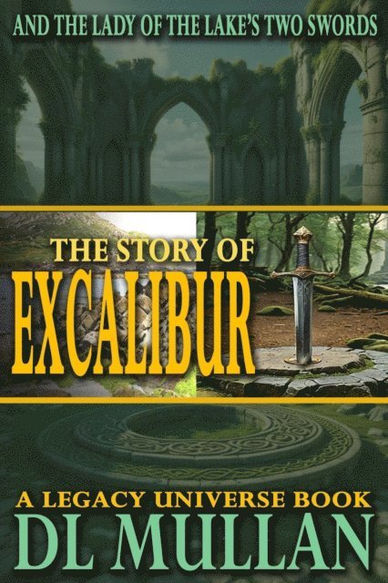 DL Mullan - Story of Excalibur, E-bok